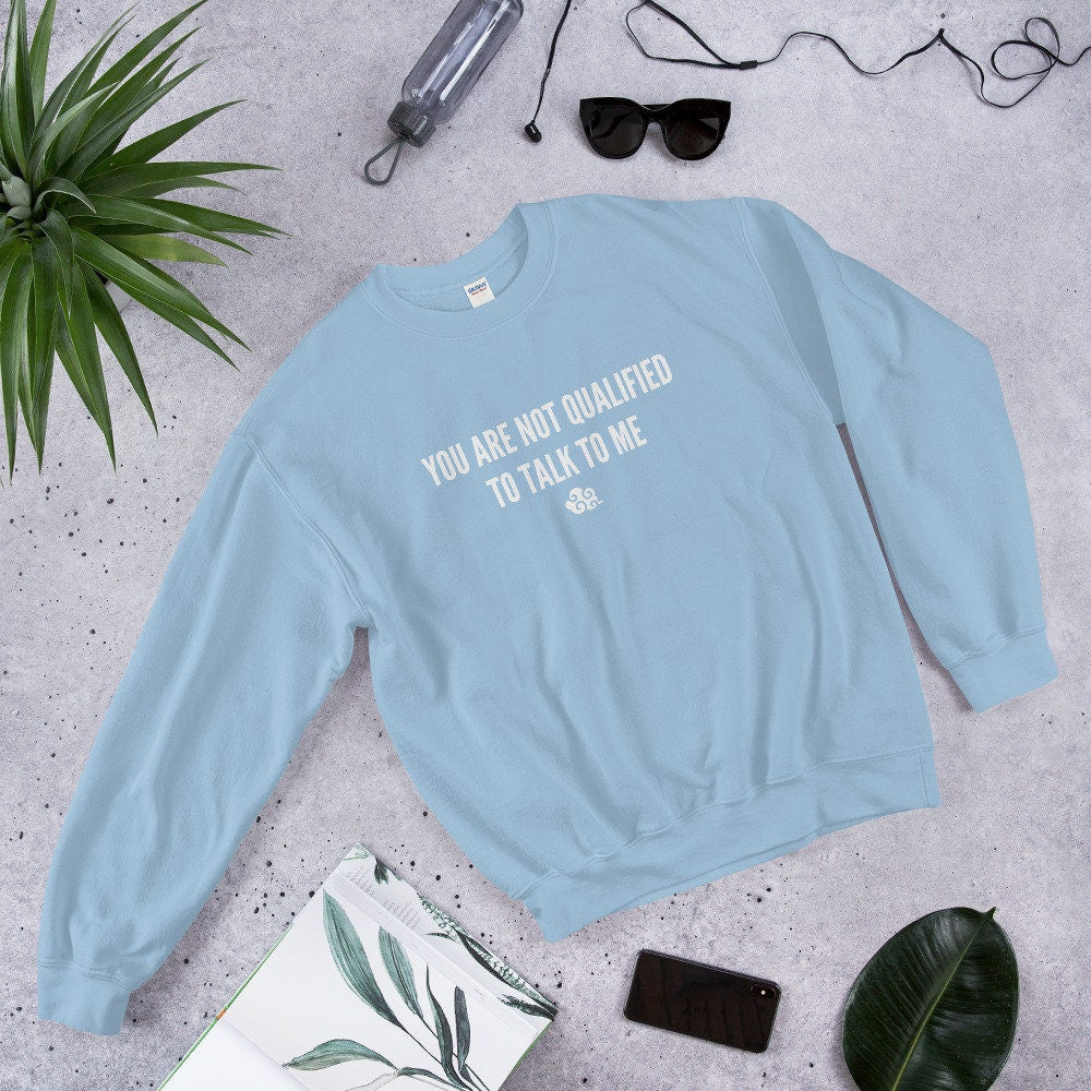 The Untamed 陈情令 | Lan Wangji "You Are Not Qualified To Talk To Me" | Sweatshirt