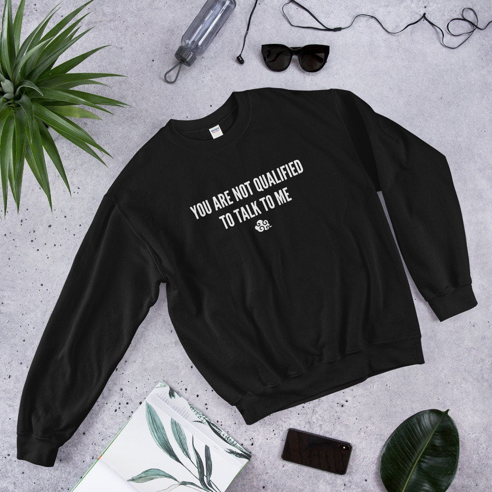 The Untamed 陈情令 | Lan Wangji "You Are Not Qualified To Talk To Me" | Sweatshirt