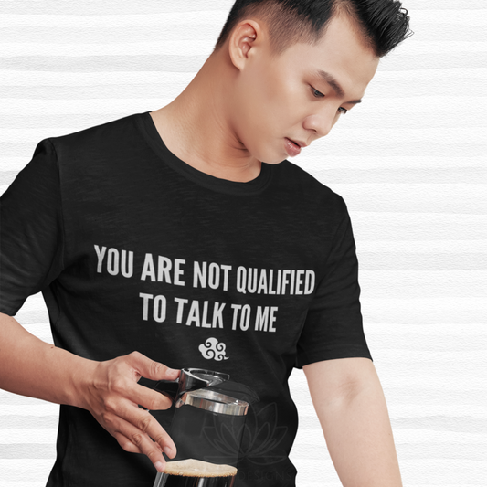 Mo Dao Zu Shi 魔道祖师 | Lan Wangji "You Are Not Qualified To Talk To Me" | T-Shirt