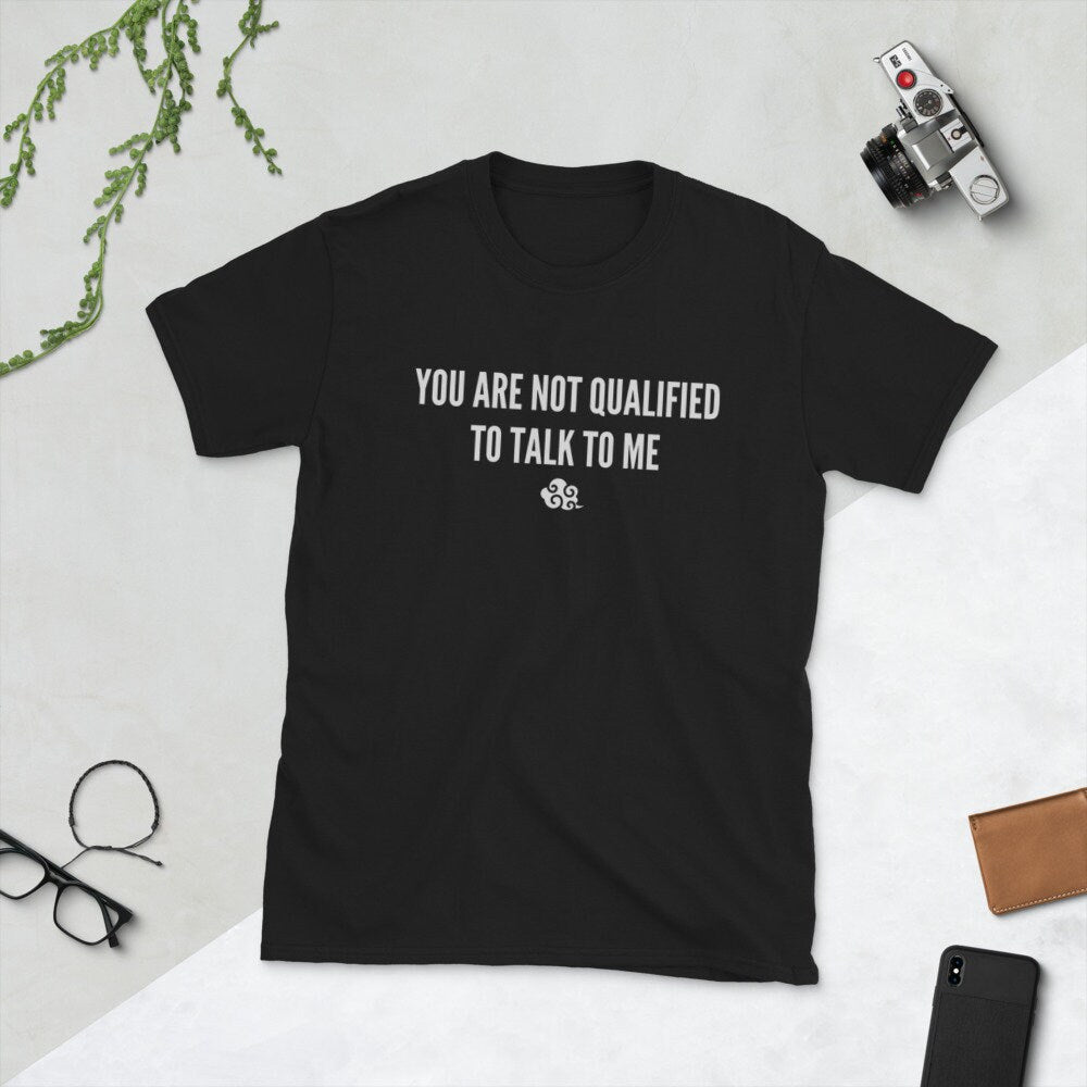 Mo Dao Zu Shi 魔道祖师 | Lan Wangji "You Are Not Qualified To Talk To Me" | T-Shirt