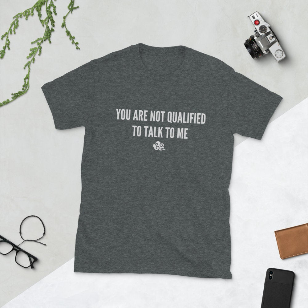 Mo Dao Zu Shi 魔道祖师 | Lan Wangji "You Are Not Qualified To Talk To Me" | T-Shirt